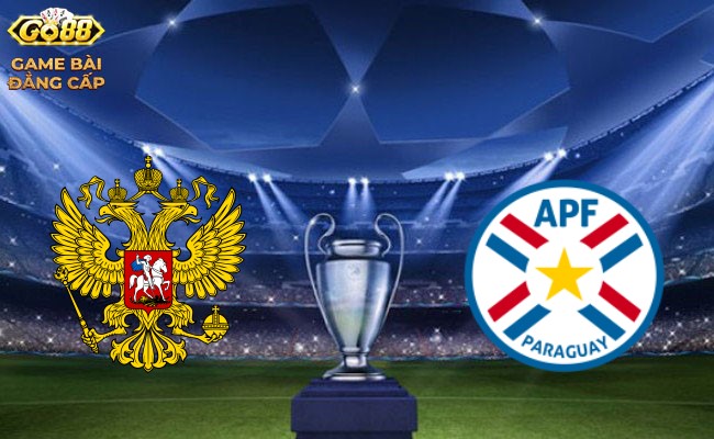 Go88 Soi kèo bóng đá – Nga vs Paraguay Giao hữu quốc tế 25/03/2024 18:00 Thứ hai
